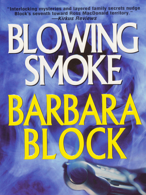Title details for Blowing Smoke by Barbara Block - Available